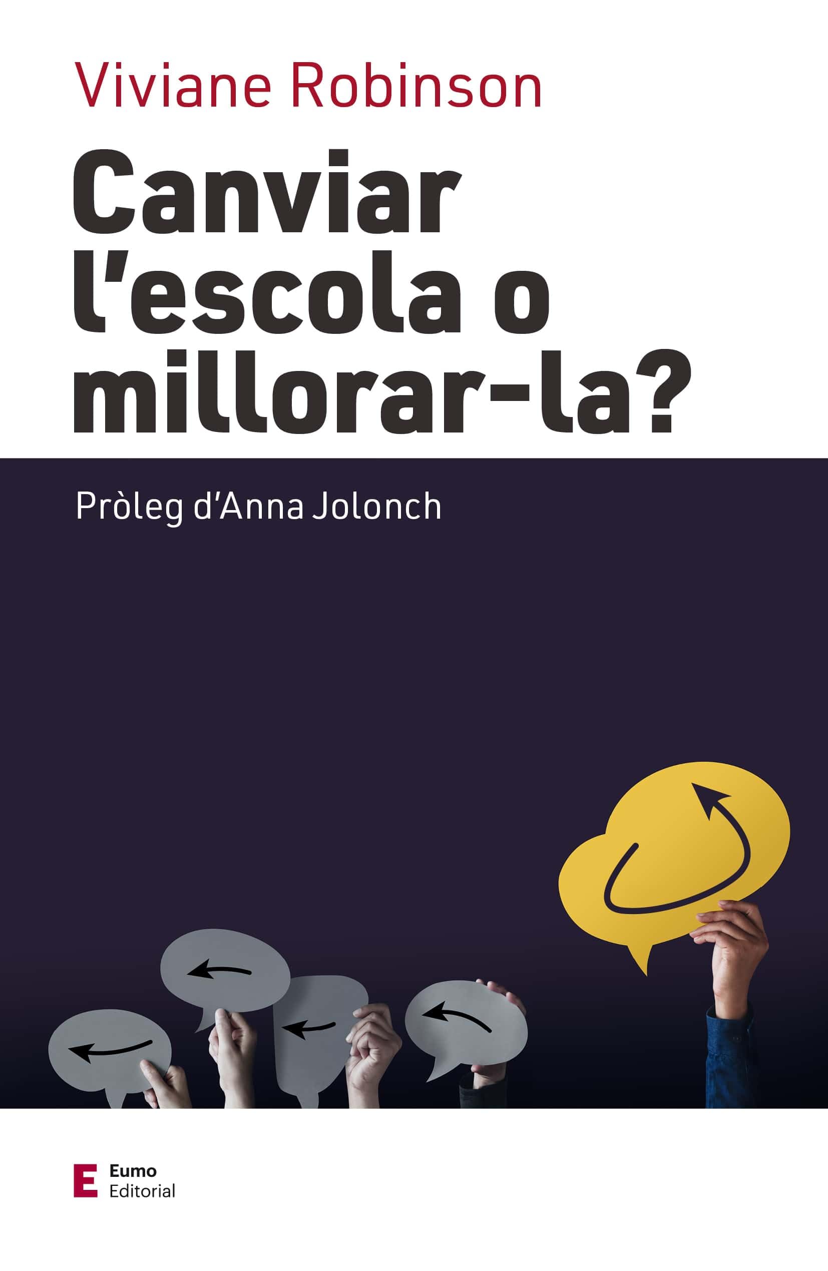 Canviar l'escola o millorar-la?: Pròleg d'Anna Jolonch book