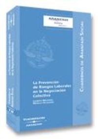 La Prevención de Riesgos Laborales en la Negociación Colectiva book