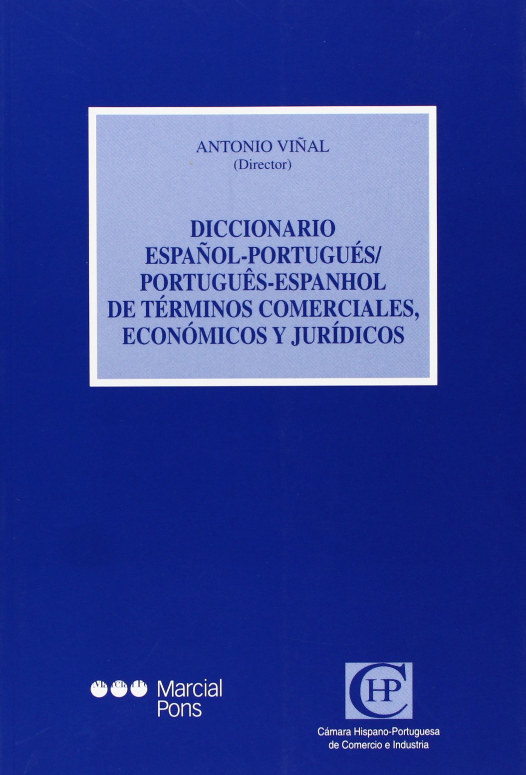 Diccionario español-portugués / português-espanhol de términos comerciales, económicos y jurídicos book