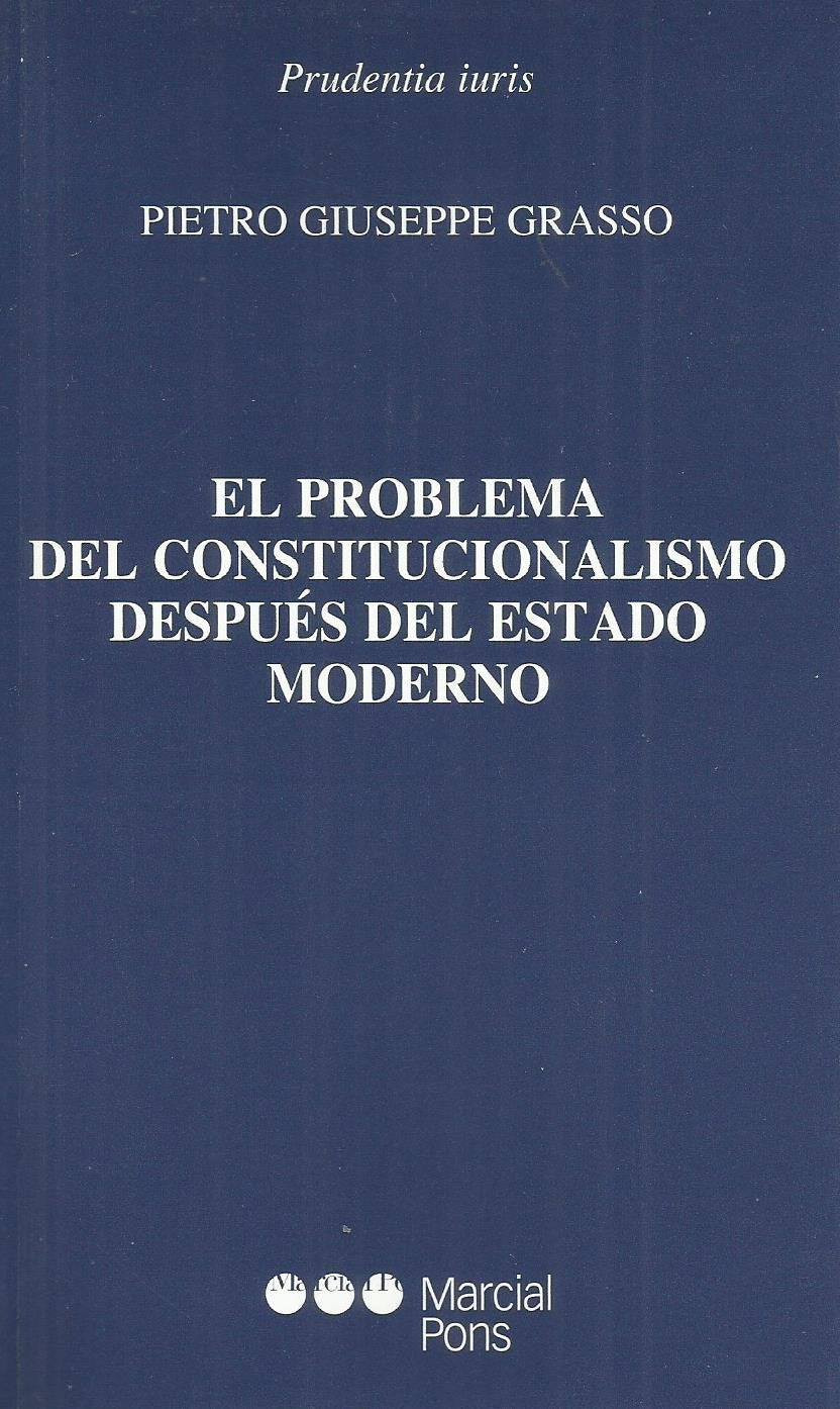 El problema del consitucionalismo despues del estado moderno book