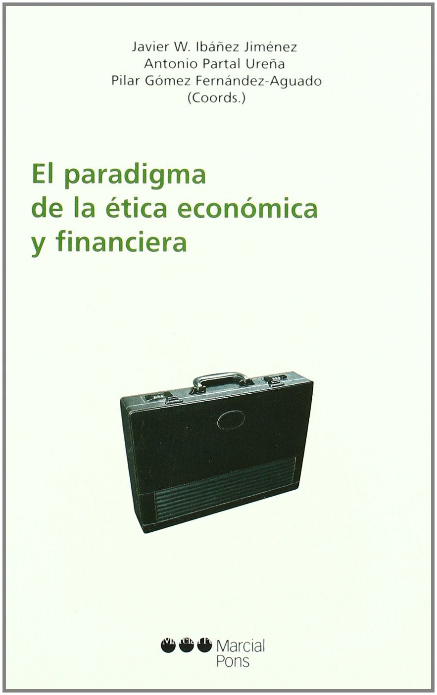 El paradigma de la ética económica y financiera book