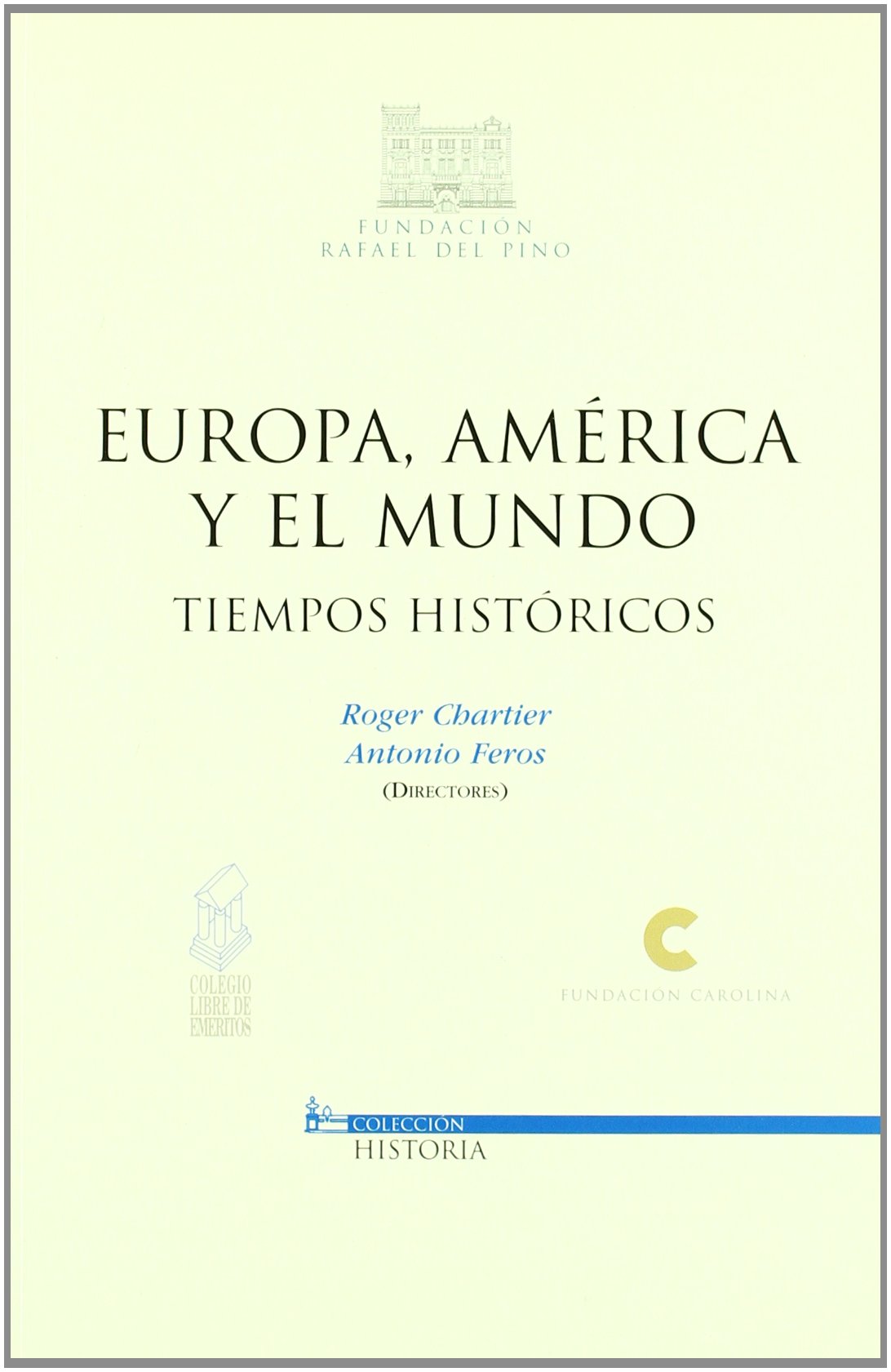 Europa, América y el mundo : tiempos históricos Social Sciences