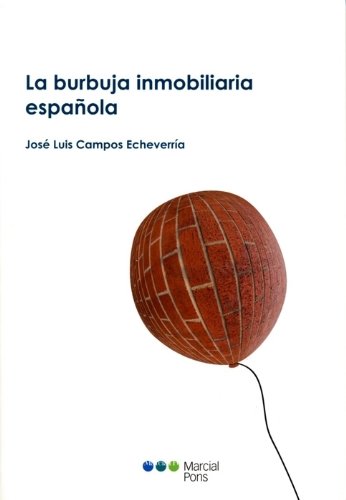 La burbuja inmobiliaria española (Economía) Business, Finance & Career