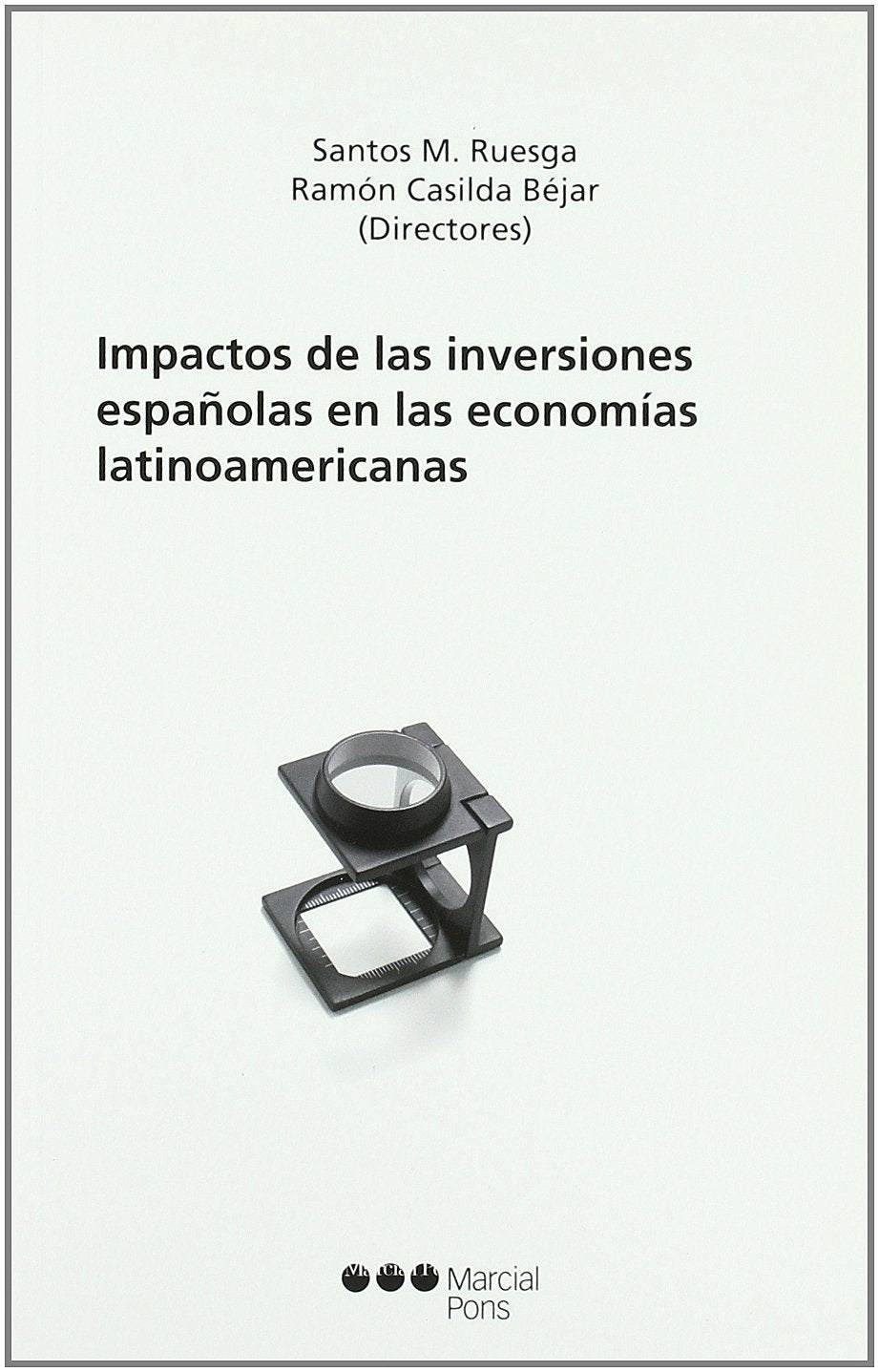 Impactos de las inversiones españolas en las economías latinoamericanas Learning & Reference