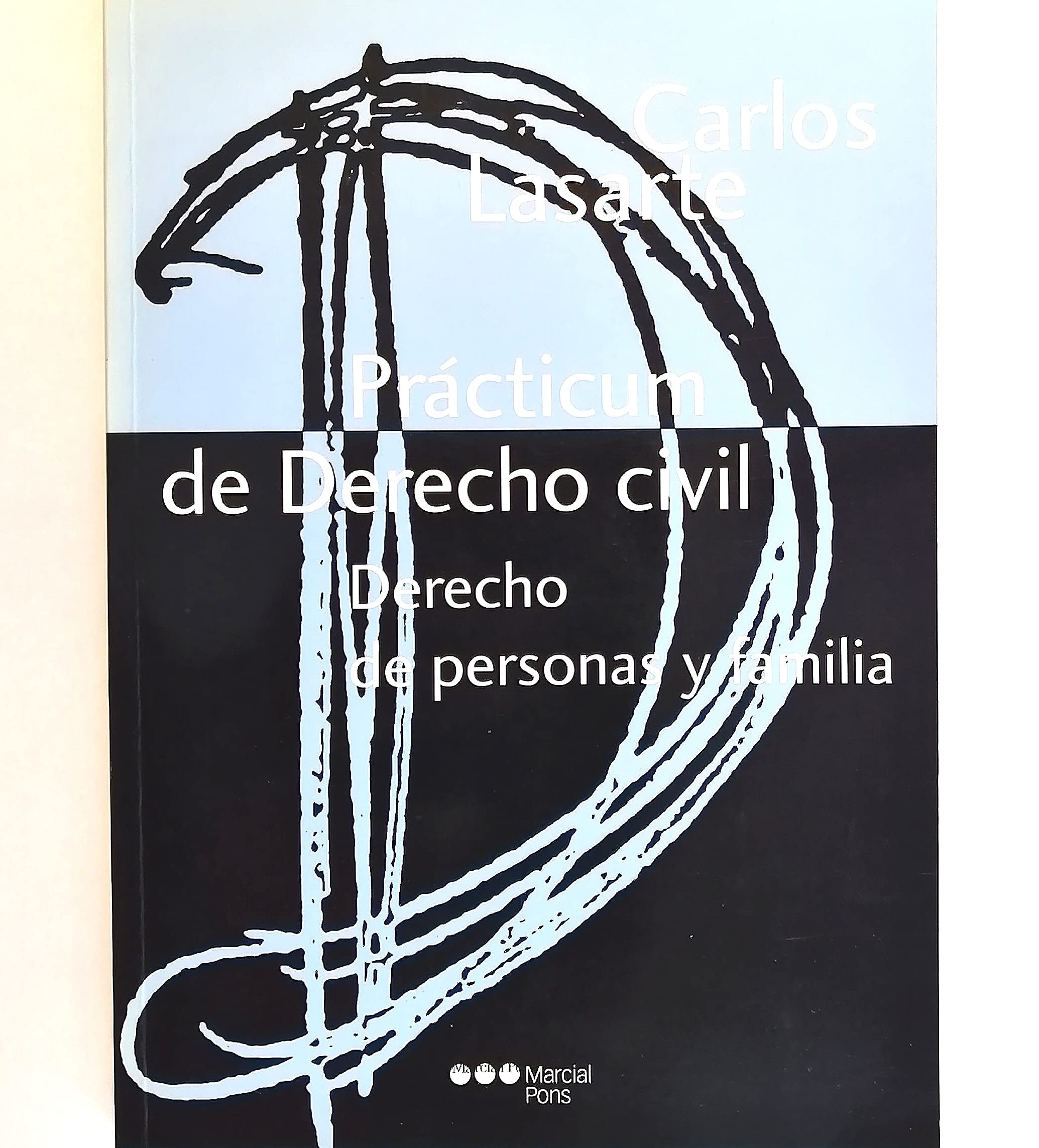 PRACTICUM DE DERECHO CIVIL. DERECHO DE LAS PERSONAS YFAMILIA. (VALE PARA TOMOS I Y VI) Learning & Reference