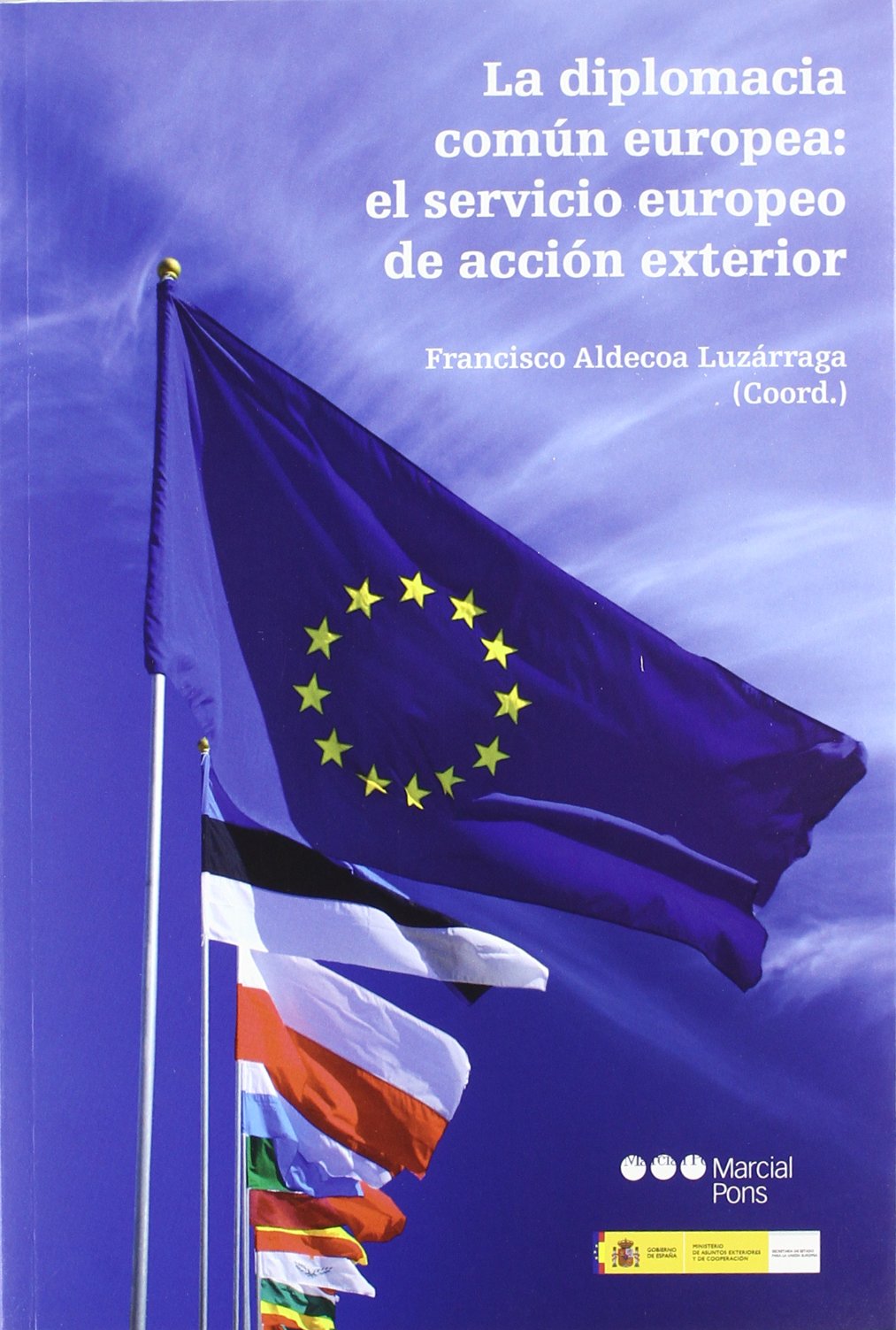 La diplomacia común europea: el servicio europeo de acción exterior book