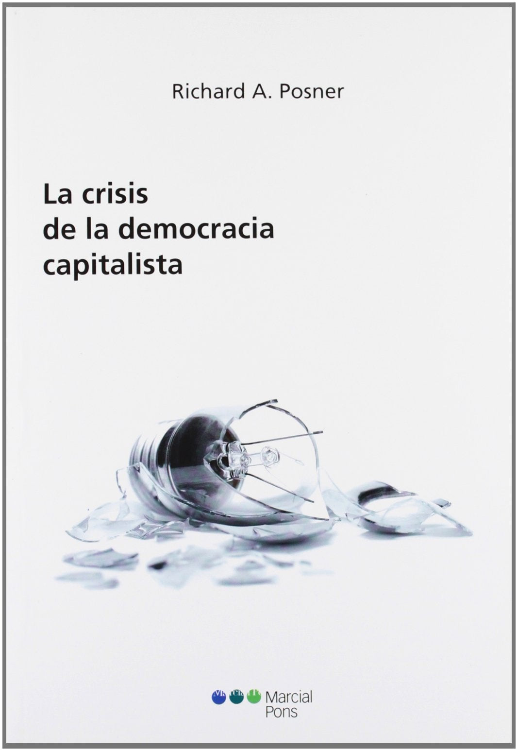 La crisis de la democracia capitalista book