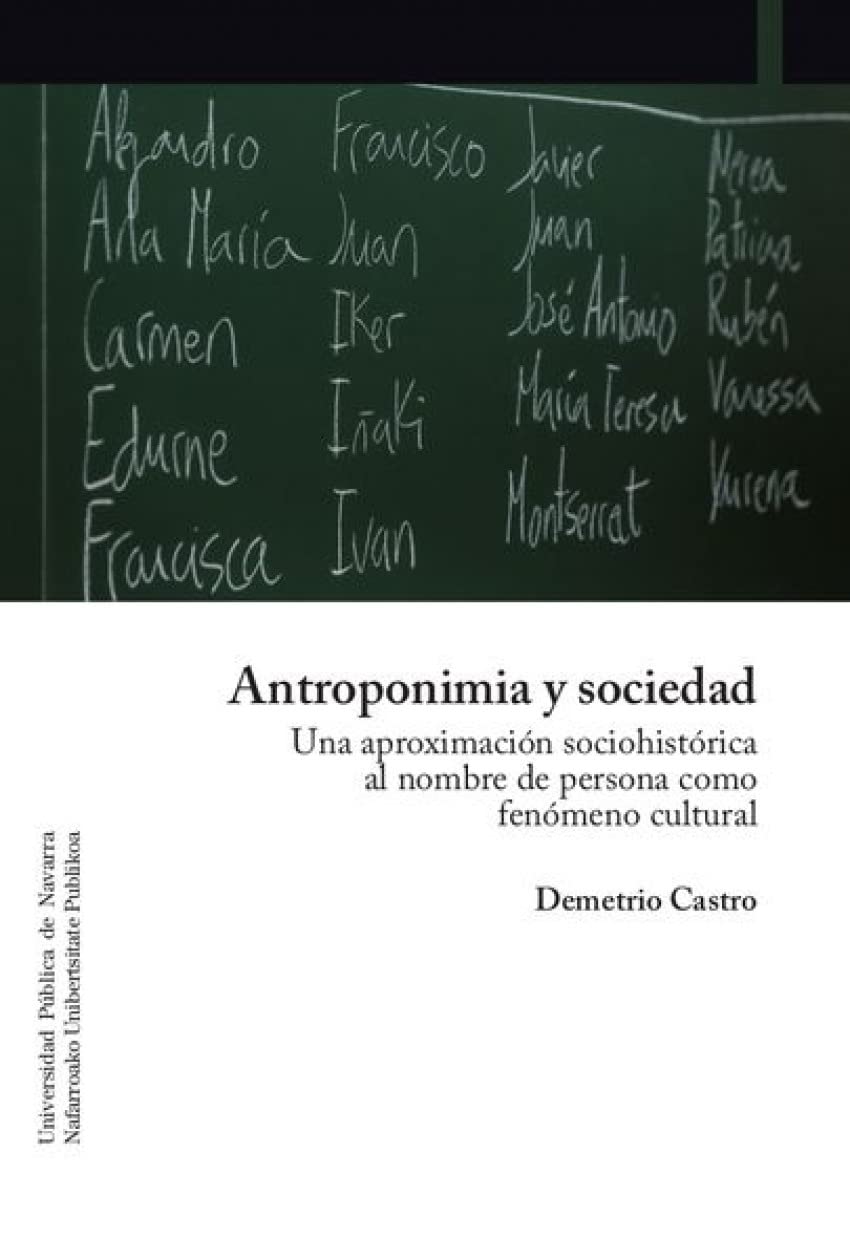 Antroponimia y sociedad: Una aproximación sociohistórica al nombre de persona como fenómeno cultural book