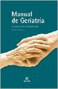 Manual De Geriatria: El Cuidado De Las Pers. Mayores (Aula Profesional) Medicine