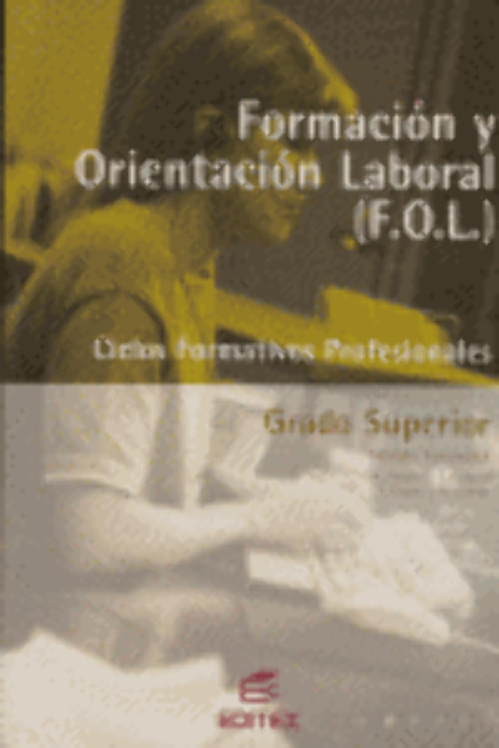 (03).(g.s).formacion orientacion laboral (superior) ( book