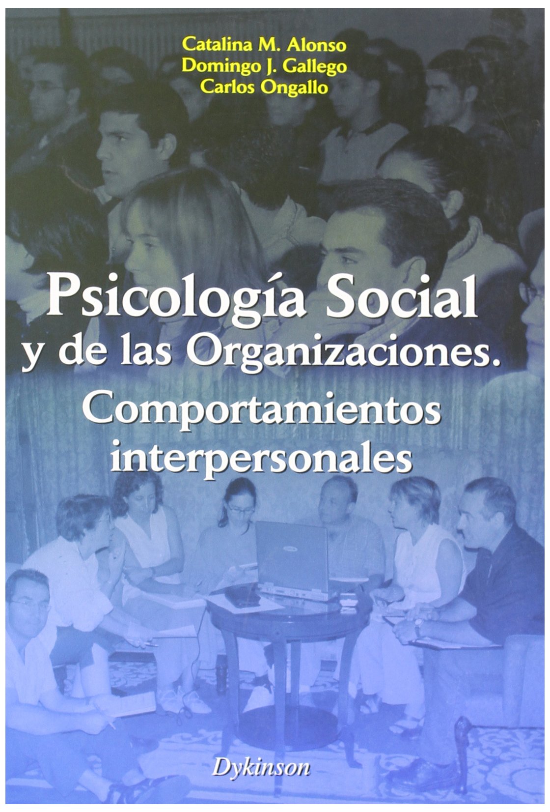 Psicología Social y de las Organizaciones. Comportamientos interpersonales book