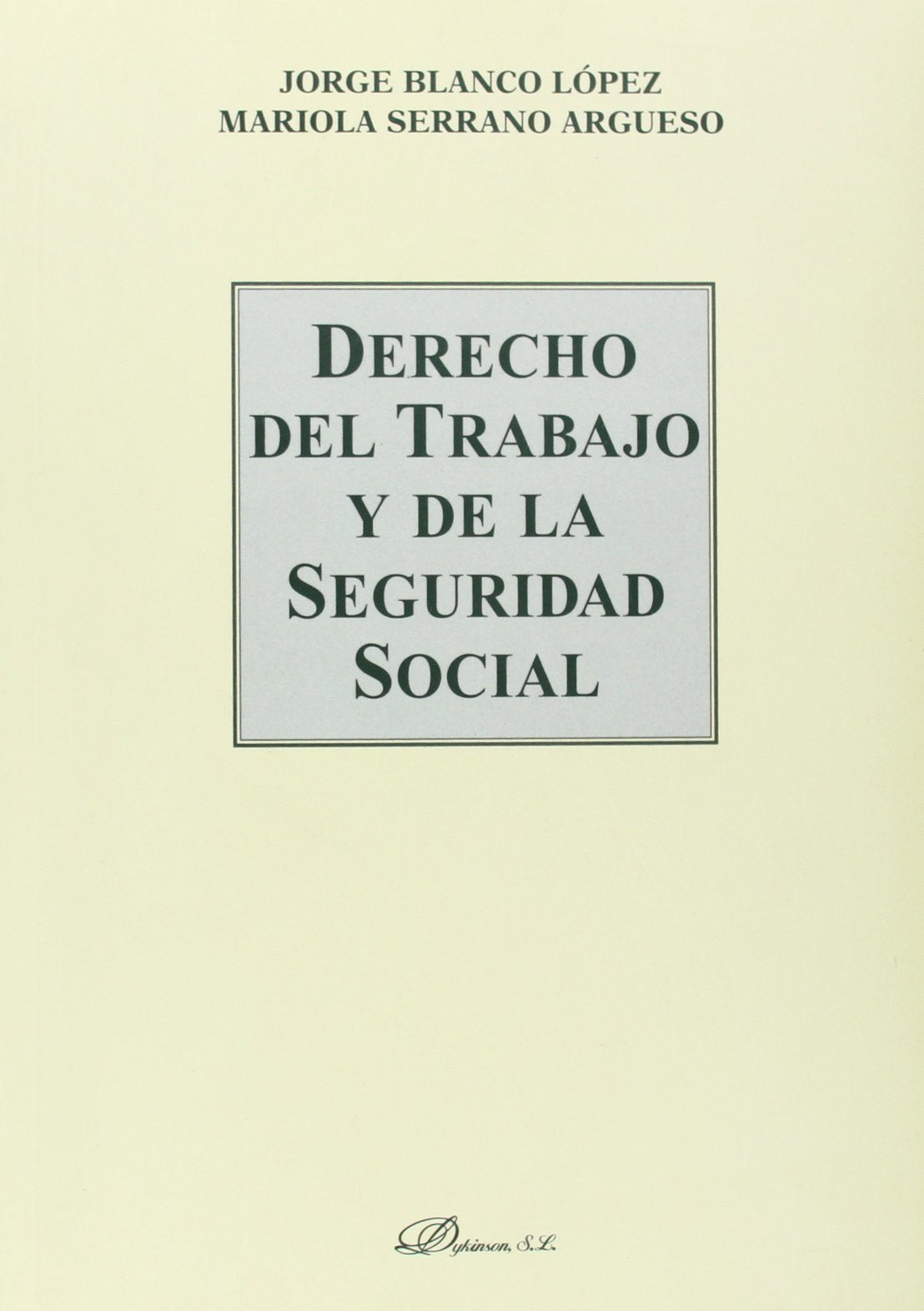 Derecho del trabajo y de la Seguridad Social book