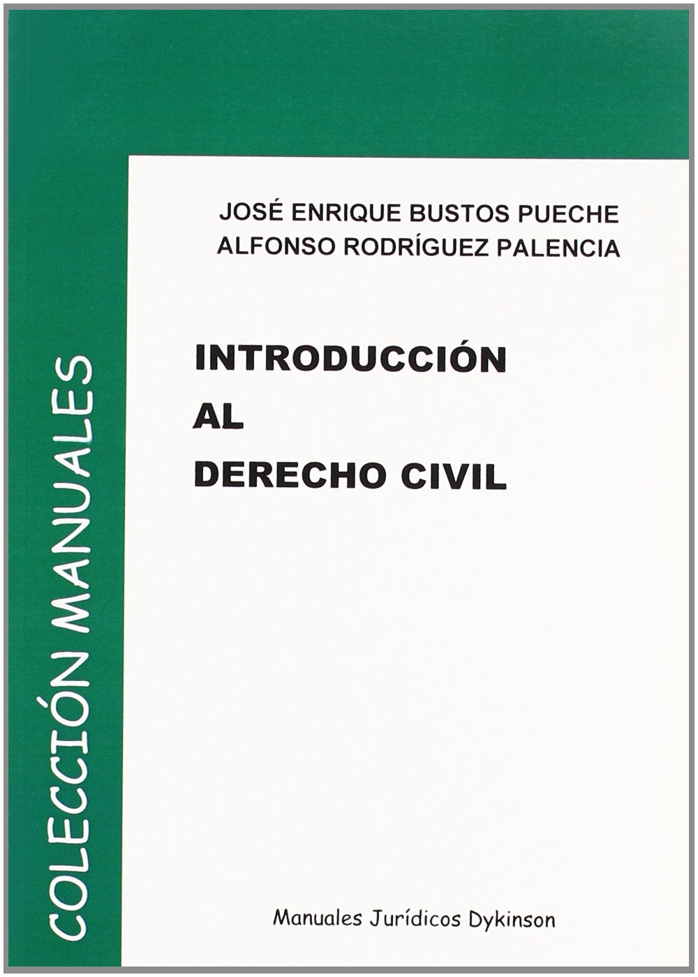INTRODUCCION AL DERECHO CIVIL (BUSTOS/RODRIGUEZ) Law