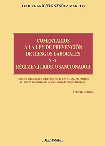 Comentarios a la Ley de Prevención de Riesgos Laborales y su régimen jurídico sancionador book