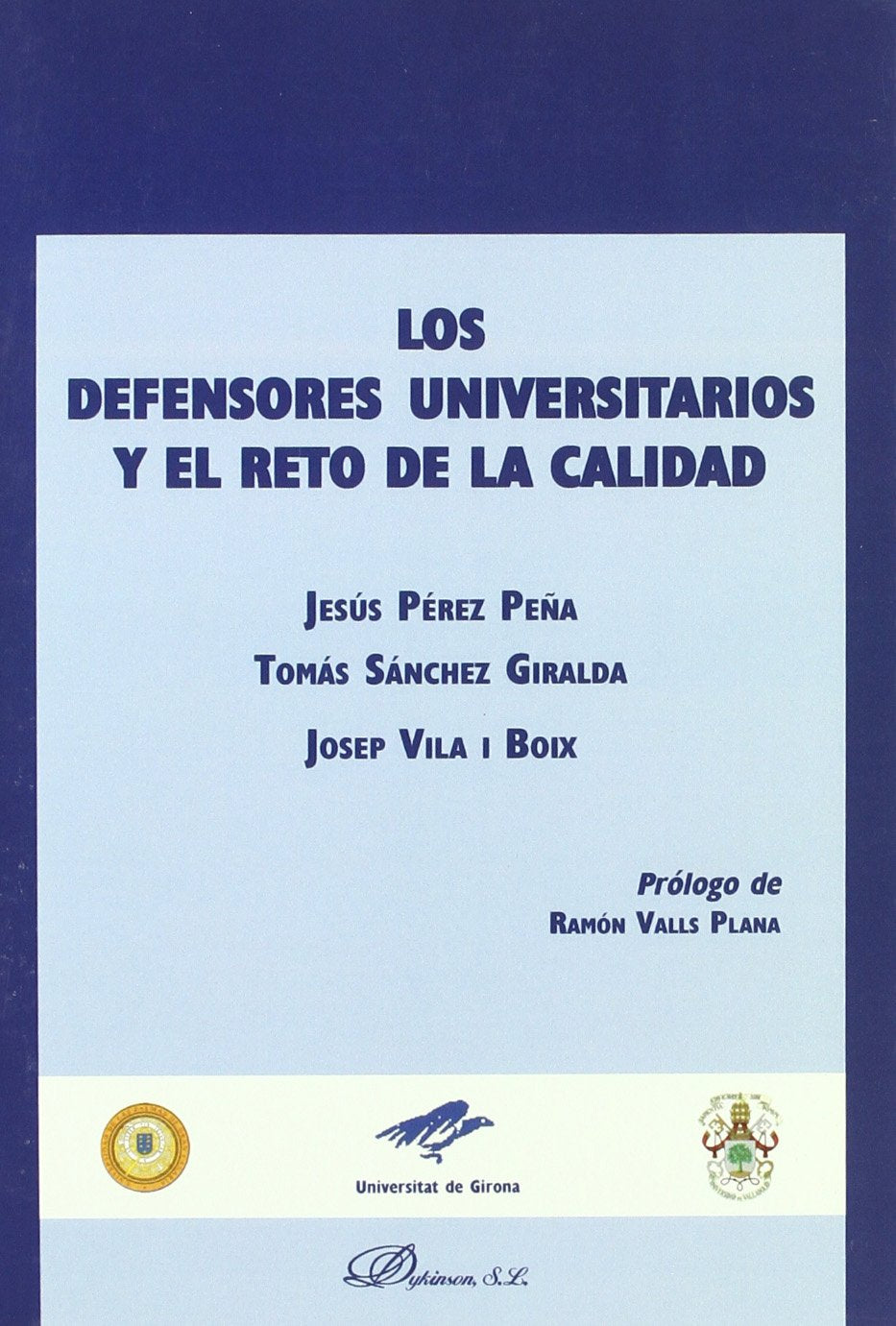 Los defensores universitarios y el reto de la calidad book