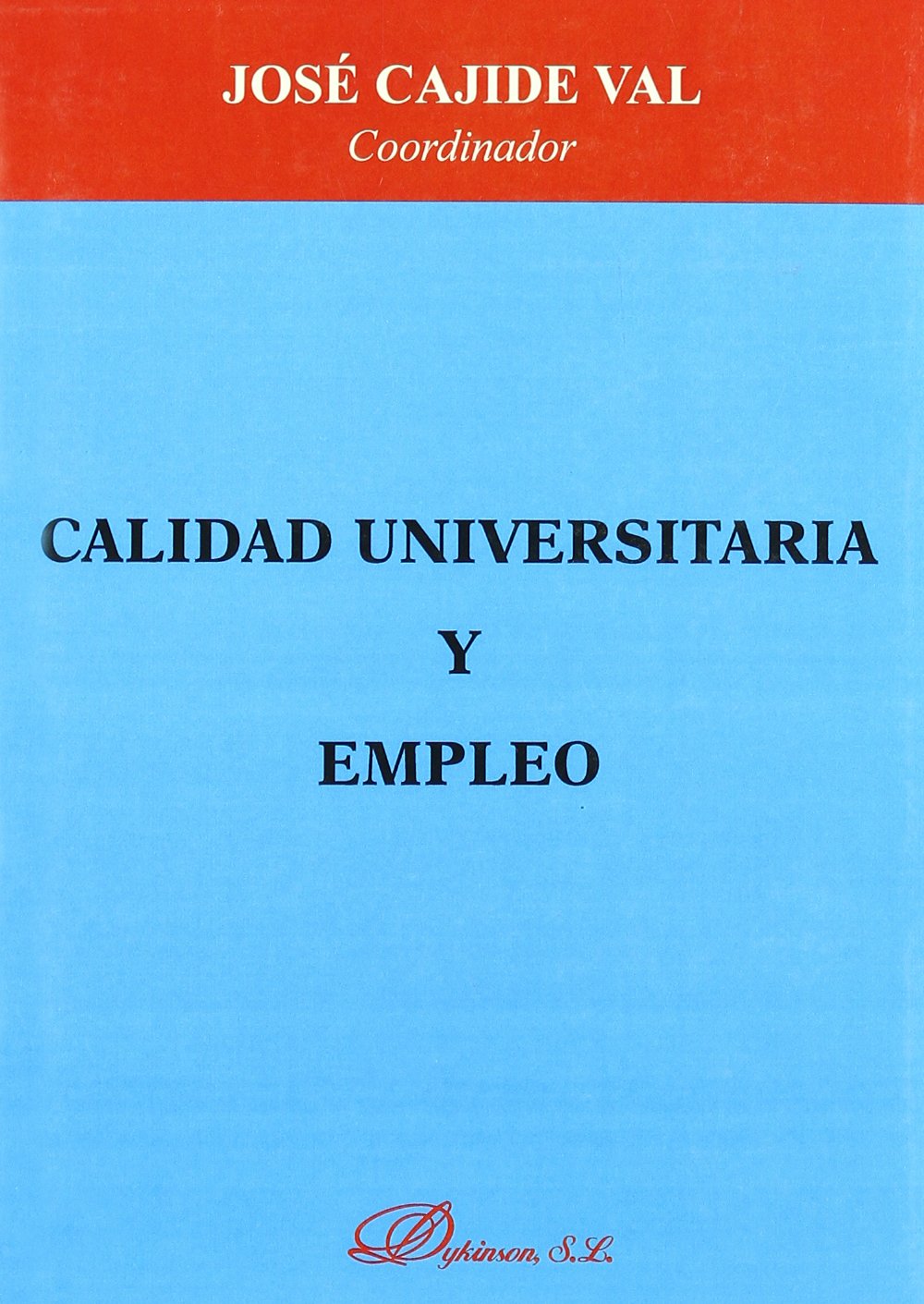 Calidad Universitaria Y Empleo Law