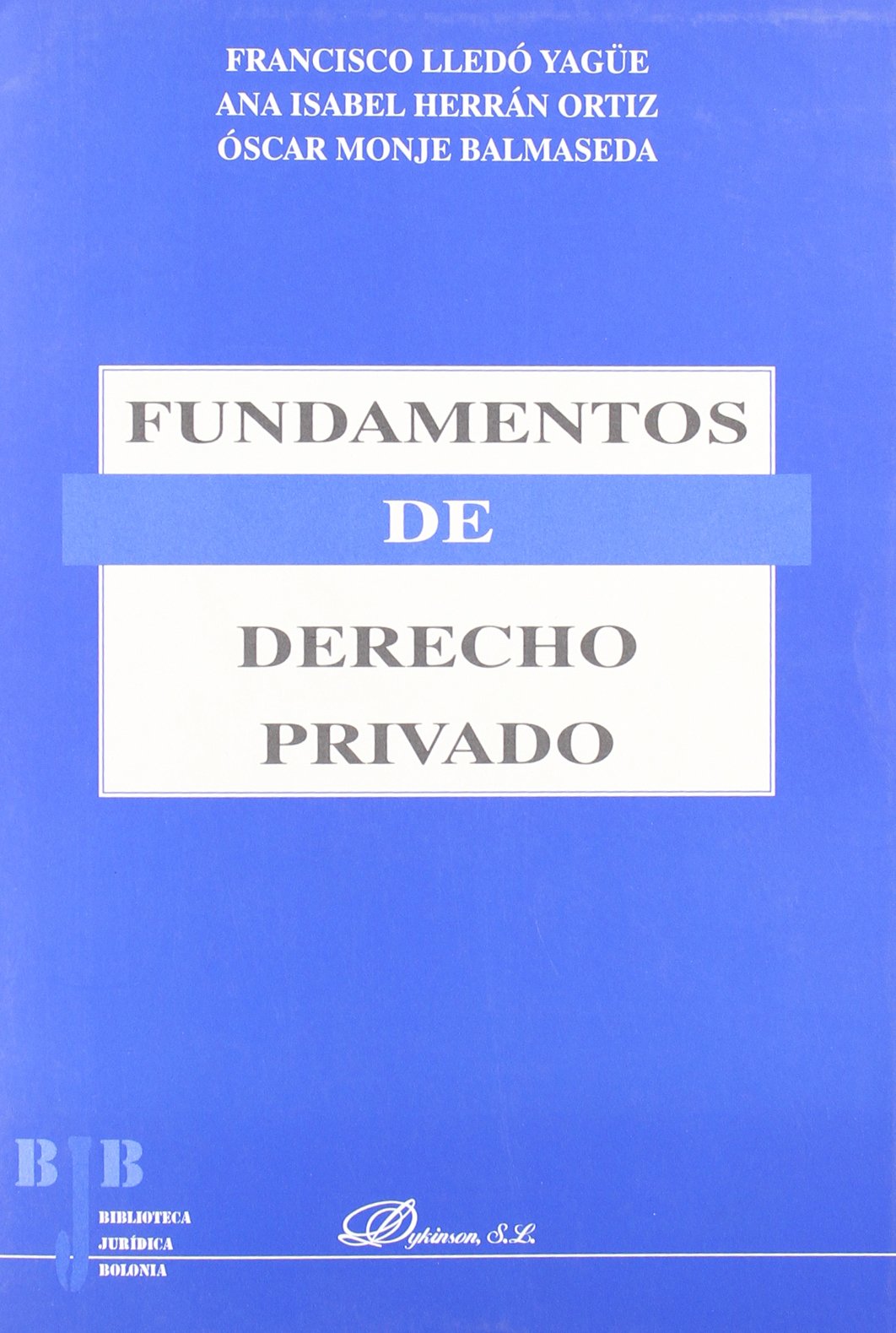 Fundamentos de derecho privado / Foundations of private law book