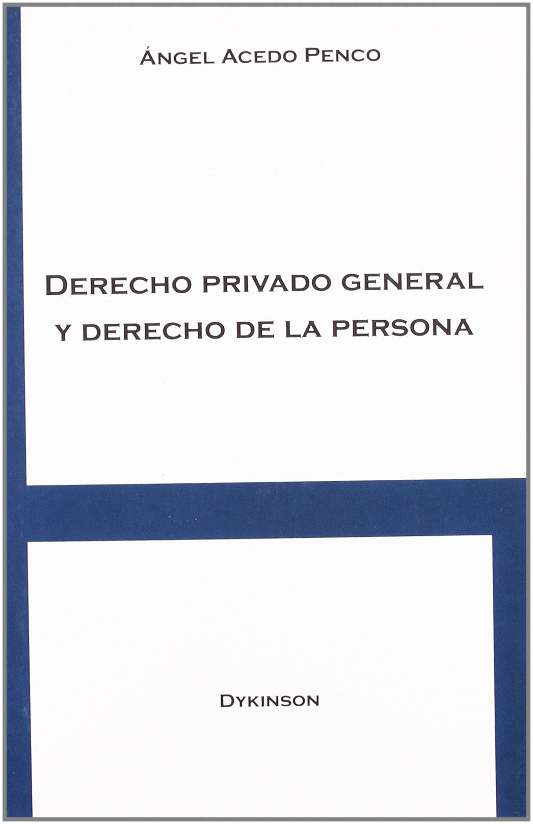 Derecho privado general y derecho de la persona / General private law and right of the individual book