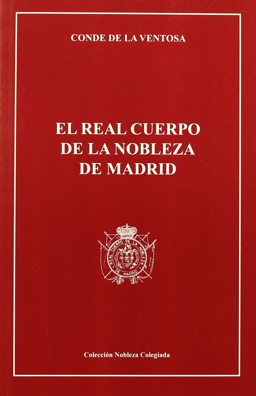El real cuerpo de la nobleza book