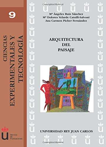 Arquitectura del paisaje (Ciencias Experimentales y Tecnología, Band 9) Social Sciences
