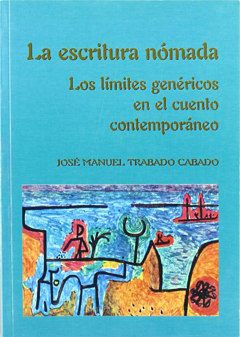La escritura nómada: los límites genéricos en el cuento contemporáneo book