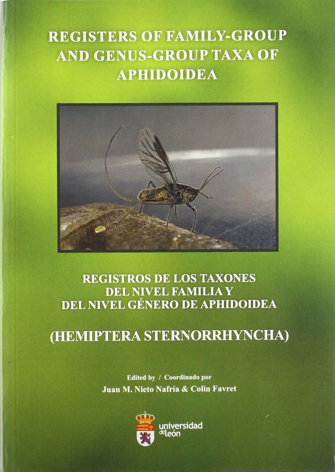 Registers of family-group and genus-group taxa of aphidoidea / Registros de los taxones del nivel familia y del nivel género de aphidoidea Natural Sciences