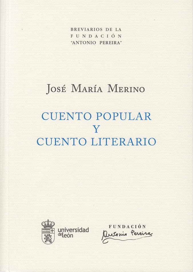 Cuento popular y cuento literario (Breviarios de la fundación Antonio Pereira, Band 2) Contemporary literature