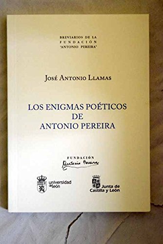 Los enigmas poéticos de Antonio Pereira (Breviarios de la Fundación "Antonio Pereira", Band 5) Contemporary literature Books