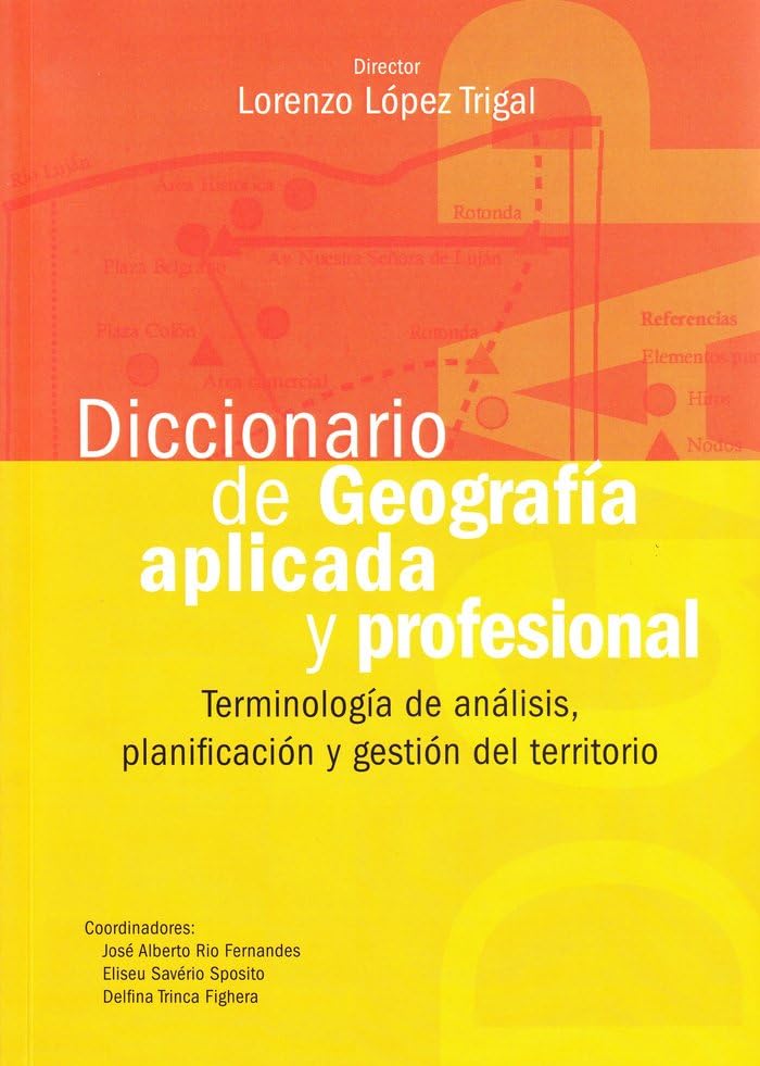 Diccionario de Geografia aplicada y profesional. Terminología de análisis, planificación y gestión del territorio Books