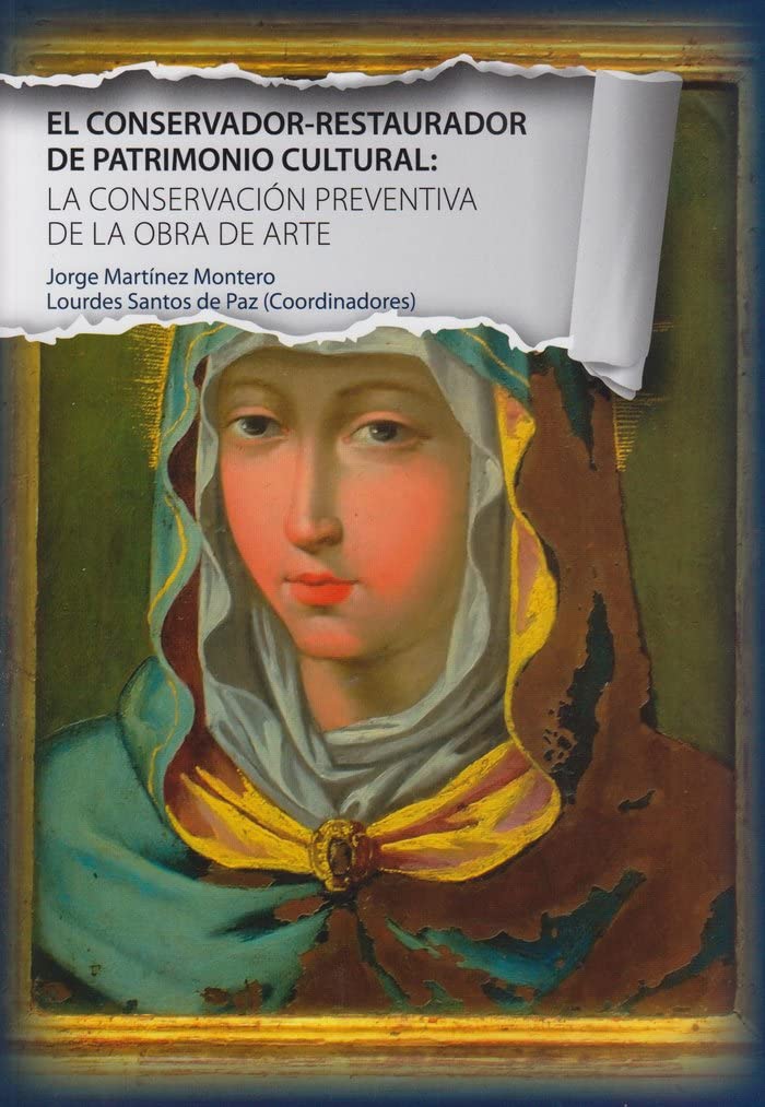 El conservador-restaurador de patrimonio cultural: la conservación preventiva de la obra de arte Film, Art & Culture