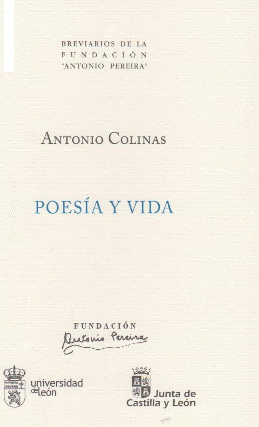 Poesía y vida (Breviarios de la Fundación Antonio Pereira, Band 10) Contemporary literature