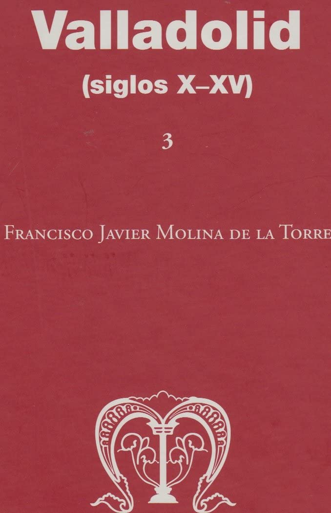 Valladolid (siglos X-XV) (Corpus inscriptionum hispaniae mediaevalium, Band 3) Film, Art & Culture