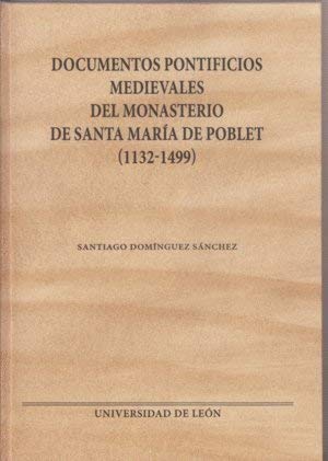 Documentos pontificios medievales del Monasterio de Santa María de Poblet (1132-1499) (Monumenta hispaniae pontificia, Band 11) Film, Art & Culture