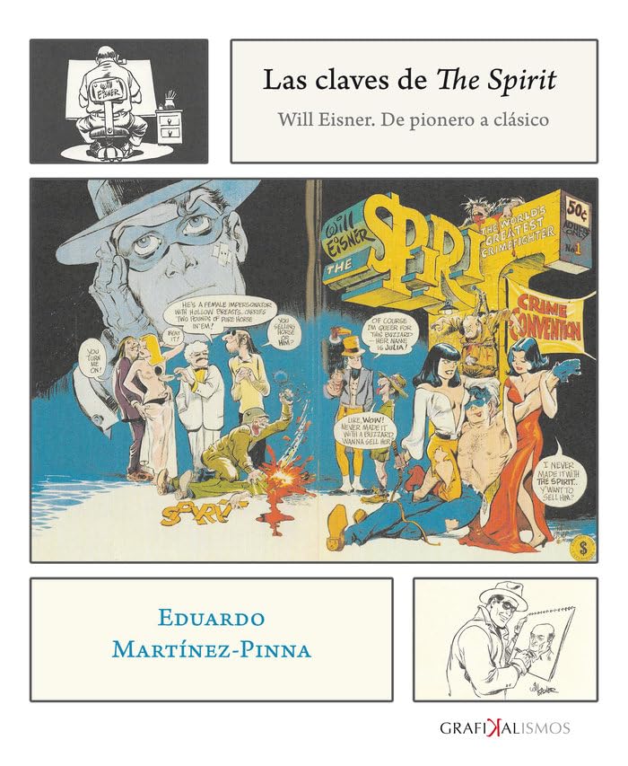 Las claves de The Spirit: Will Eisner. De pionero a clásico (Grafikalismos, Band 4) Manga