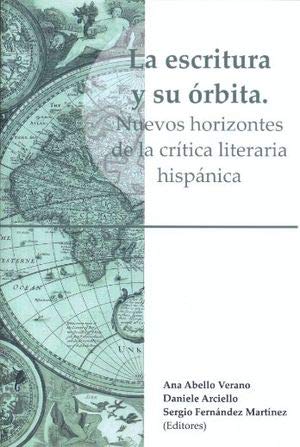 La escritura y su órbita:nuevos horizontes de la crítica literaria Books
