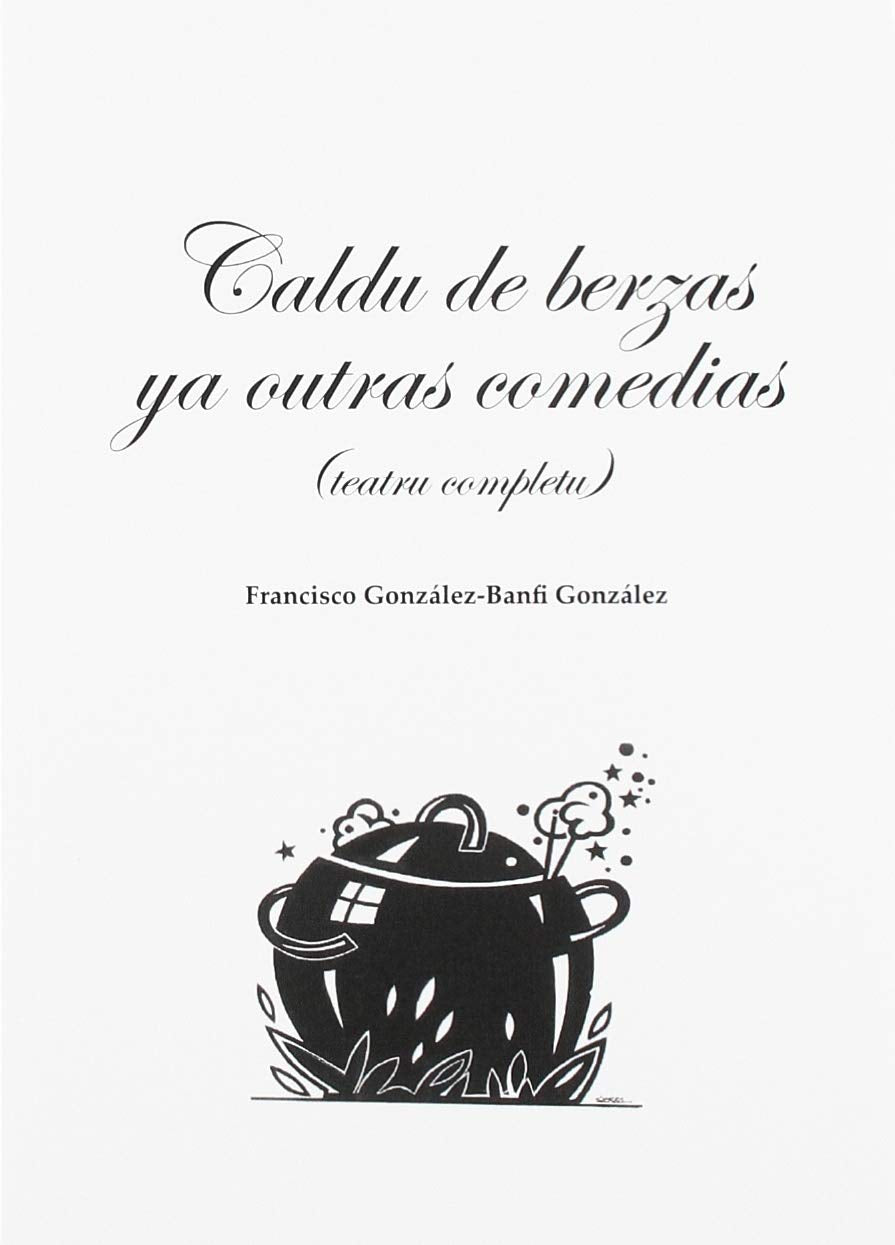Caldu de berzas ya outras comedias (Cátedra de Estudios Leoneses) Living & Furnishing