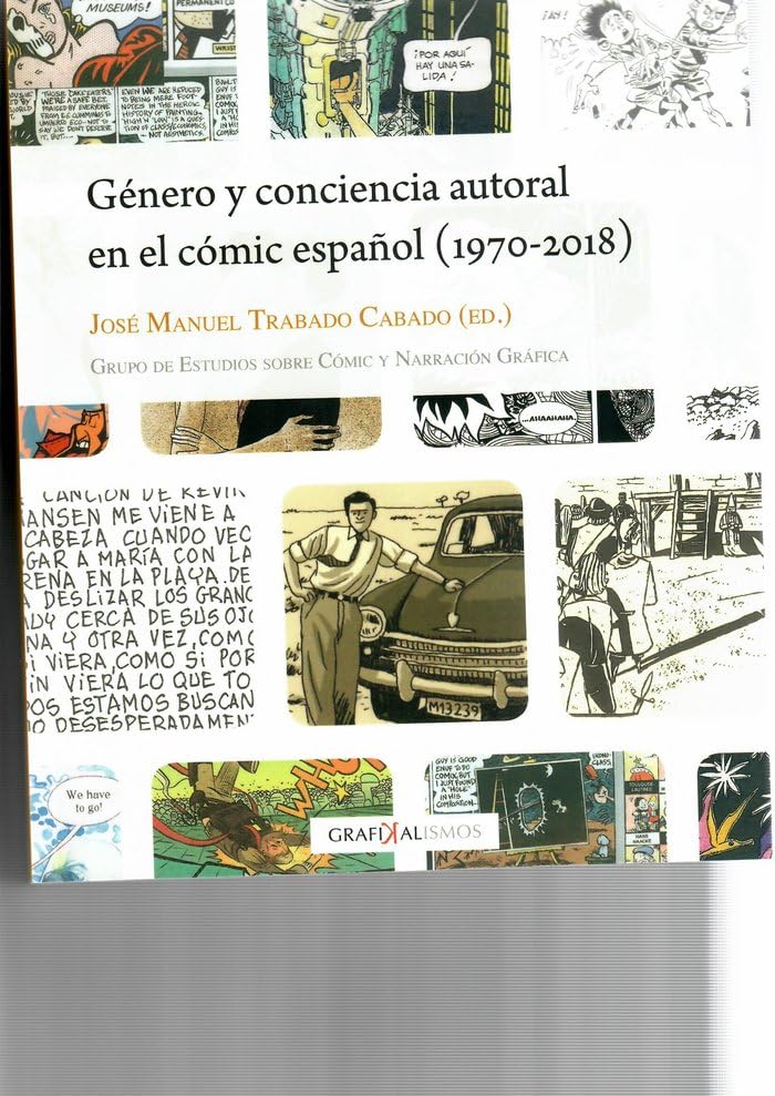 Género y conciencia autoral en el cómic español (1970-2018) (Grafikalismos, Band 5) Manga