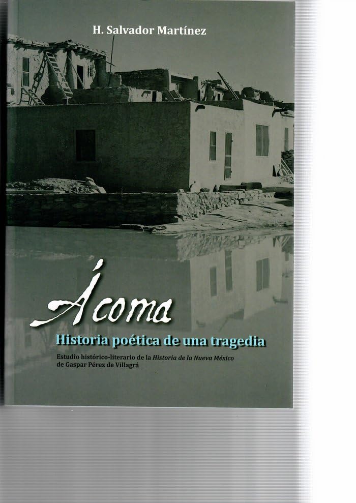 Ácoma. Historia poética de una tragedia Books