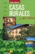 Guía Oficial de Casas Rurales de España - ASETUR. 2004 (Otros títulos) book