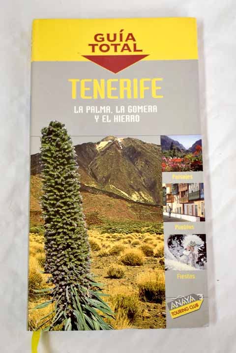 Tenerife, La Palma, La Gomera y El Hierro (Guía Total - España) Travel