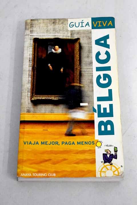 Bélgica (Guía Viva - Internacional) Travel