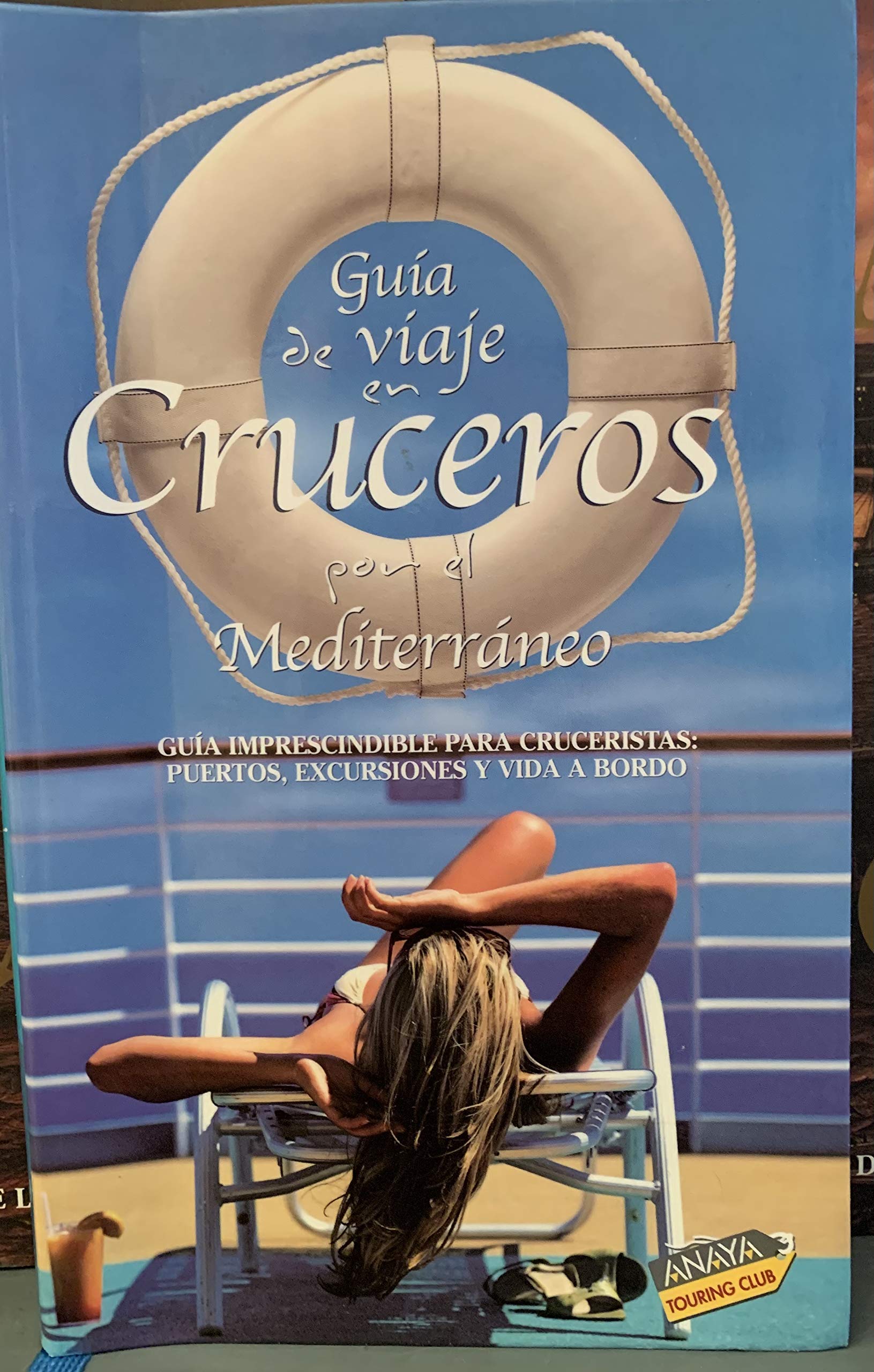 Guía de Viaje en cruceros por el Mediterráneo (Guías Touring) Travel Books