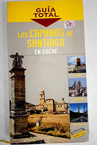 Los Caminos De Santiago 2006/ the Path to Santiago 2006 book