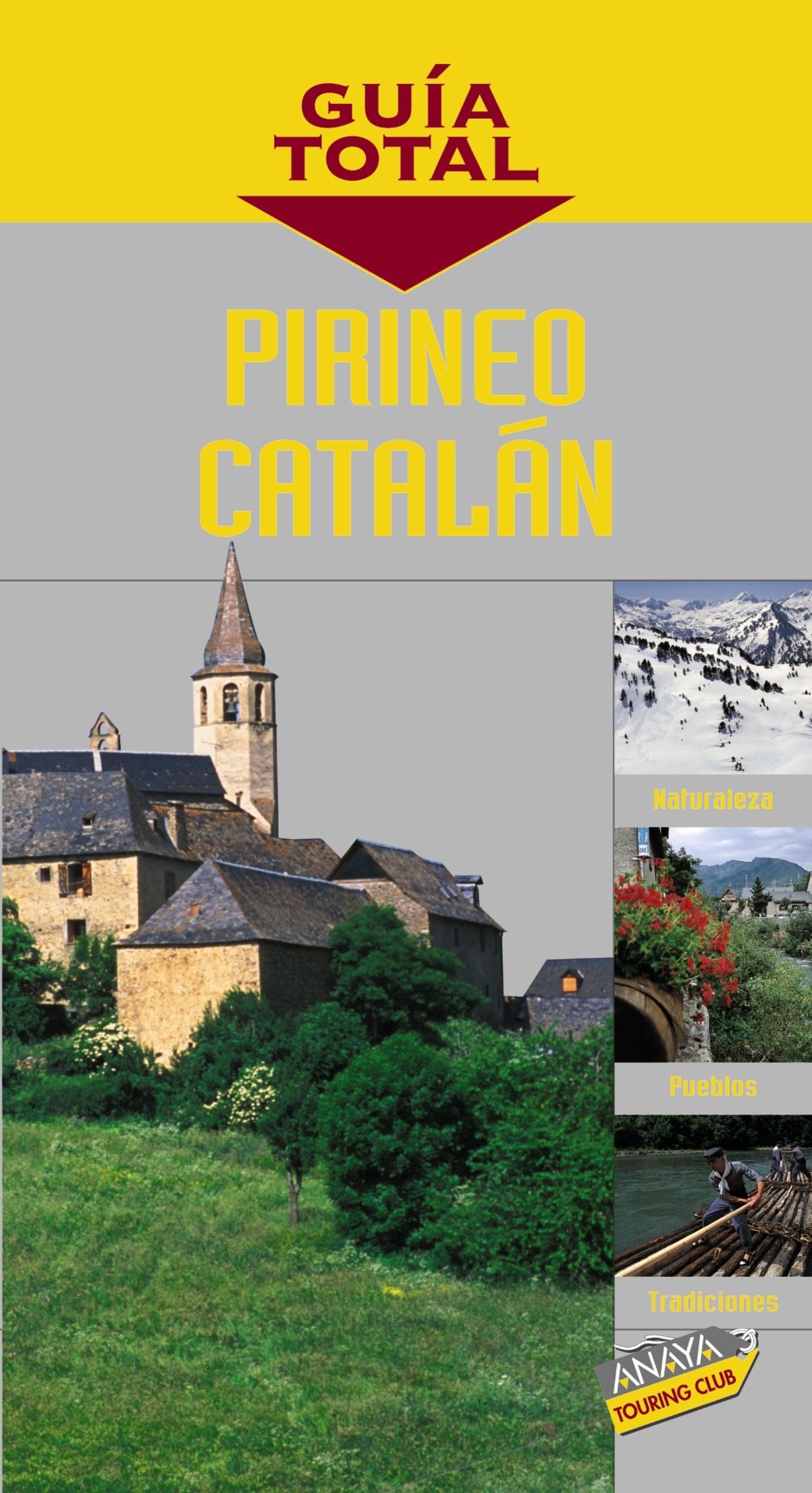Pirineo catalán (Guía Total - España) Leisure, Home & Garden