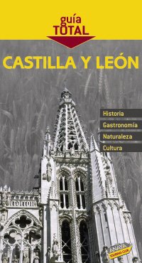 Castilla y León (Guía Total - España) Leisure, Home & Garden