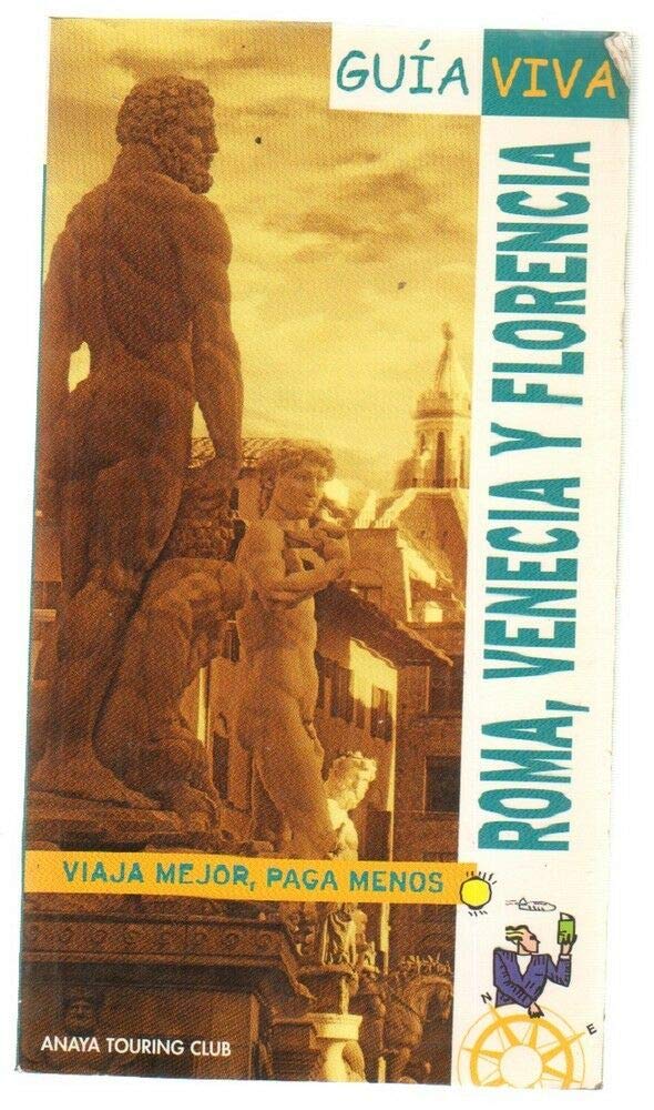 Florencia, Venecia y Roma/ Florence, Venice and Rome book