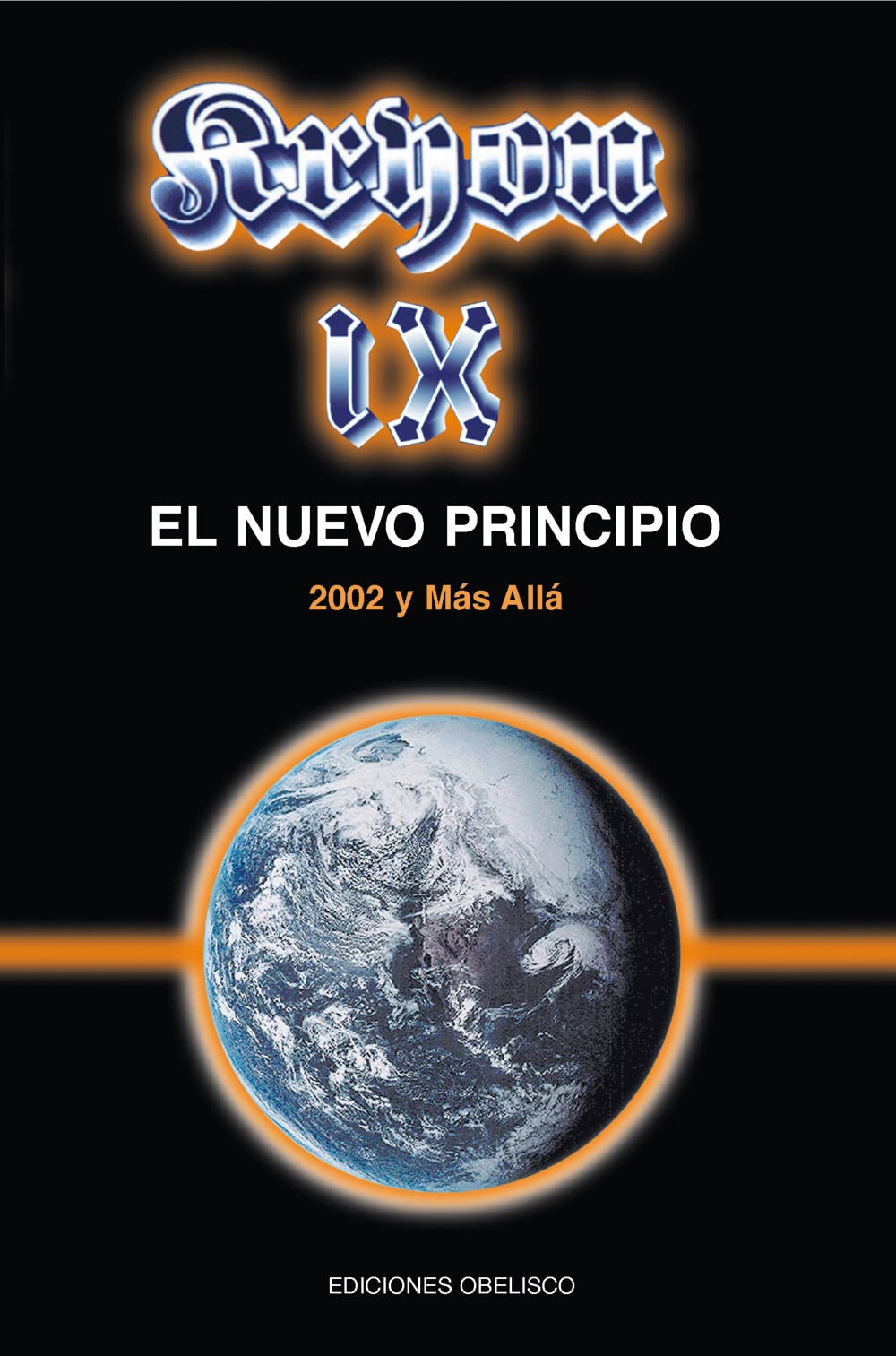 Kryon IX -2002, El Nuevo Principio (MENSAJEROS DEL UNIVERSO, Band 9) Religion & Esotericism