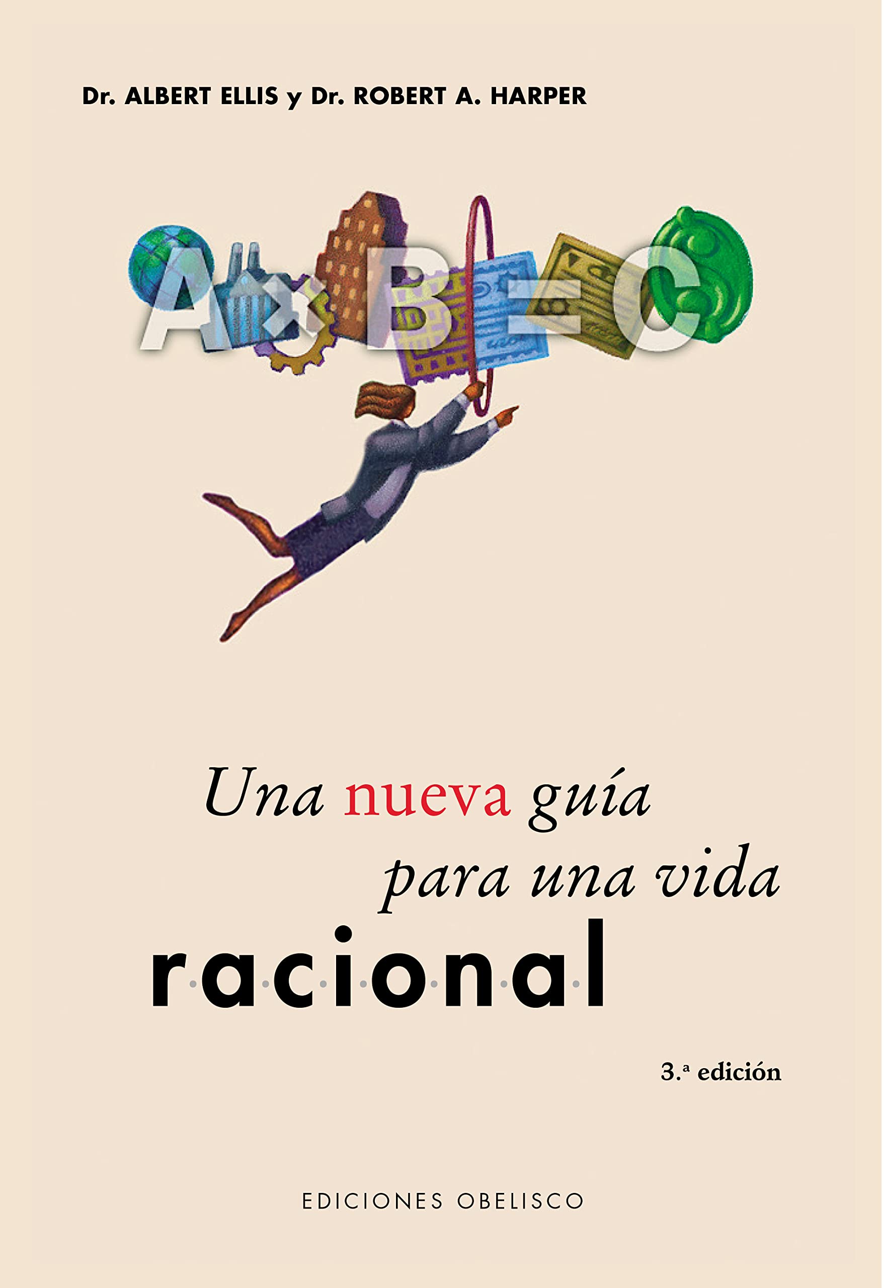 Una nueva guía para una vida racional / A New Guide to Rational Living book