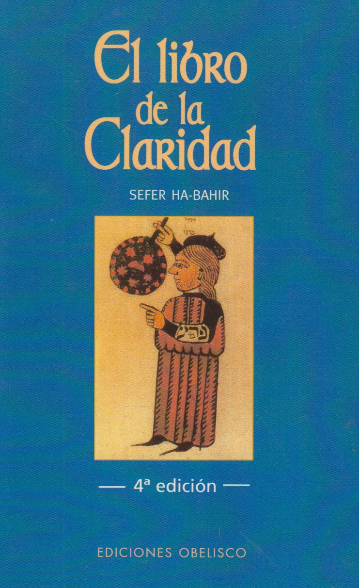 El Libro De LA Claridad / The Book of Illumination book