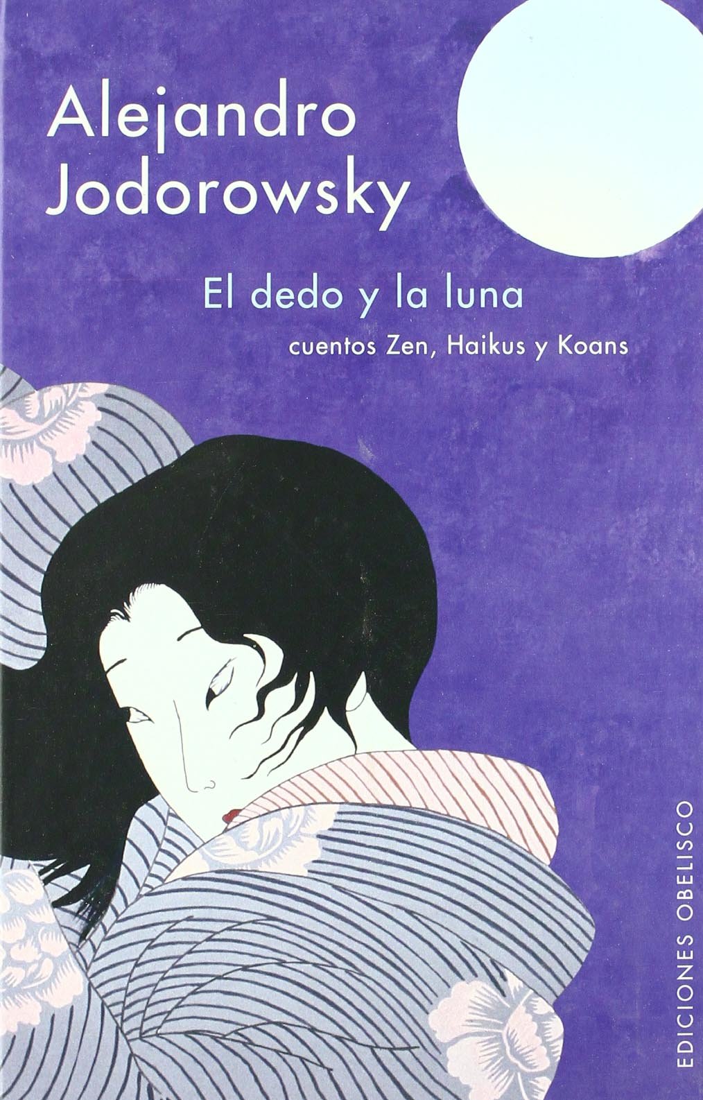 El dedo y la luna : cuentos zen, haikus, koans (NUEVA CONSCIENCIA) Social Sciences